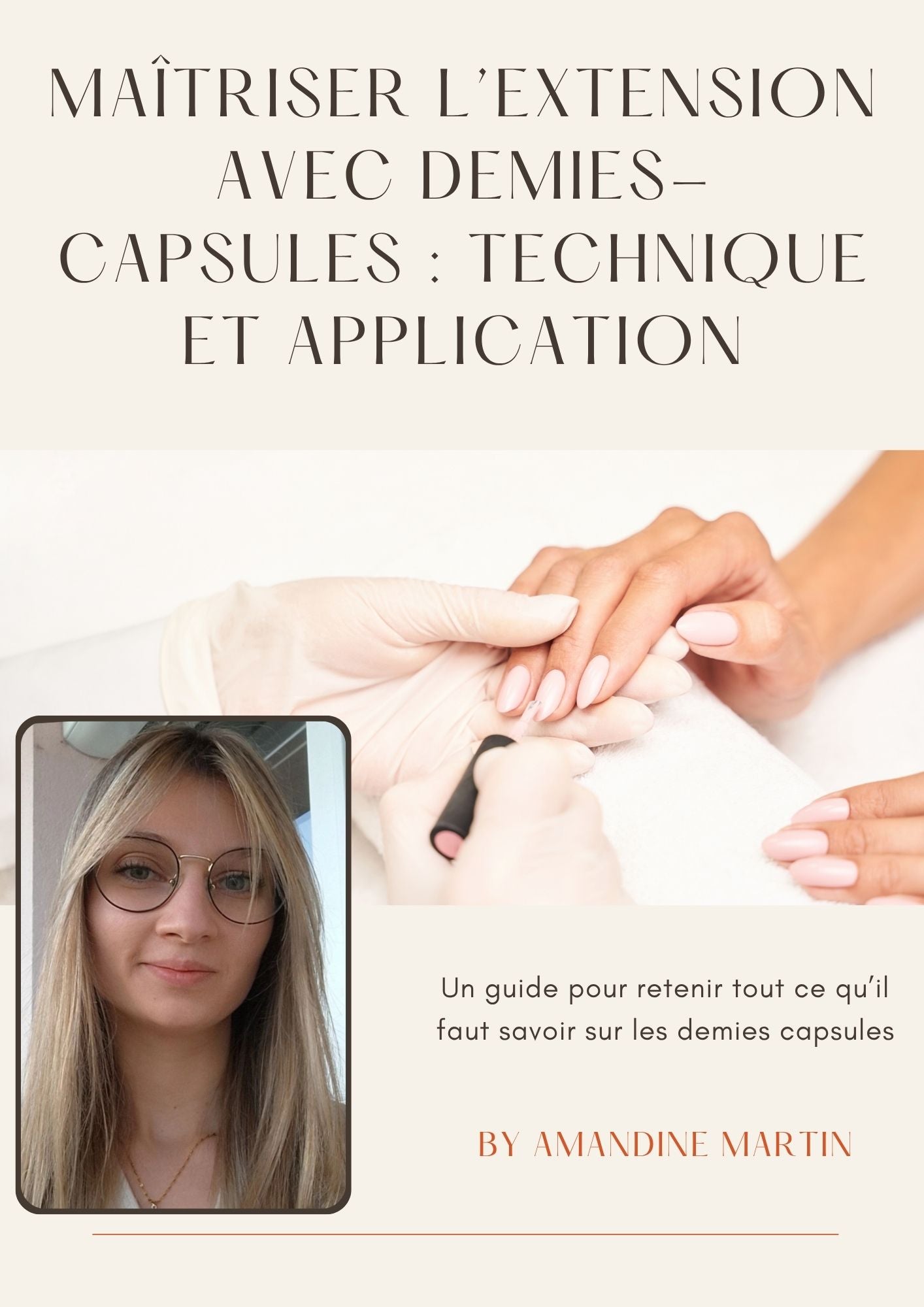 Maîtriser l’extension avec demies-capsules : technique et application